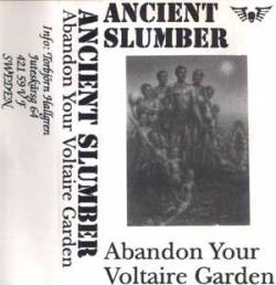 Ancient Slumber (SWE) : Abandon your Voltaire Garden